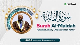 MUROTTAL SYAIKH OKASHA KAMENY  Surah AlMaidah  Audiokichannel [upl. by Rozamond]