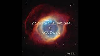 Nazza  Alnitak Alnilam amp Mintaka  Theory Of Colors [upl. by Enotna]