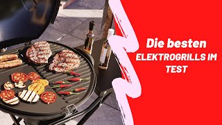 Die besten Elektrogrills Im Test 2022 [upl. by Margeaux]