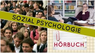 Sozialpsychologie Teil 2 Lehrbuch  Hörbuch komplett  Ganzes Hörbuch [upl. by Nagrom]