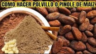 Como hacer polvillo o pinole de maíz receta tradicional Tabasqueña [upl. by Nnagrom]