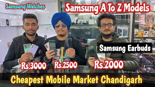 Cheapest Mobile Market ChandigarhSamsung MobilesSamsung WatchesSamsung Earbuds [upl. by Namwen]