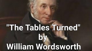 The Tables Turned poem William Wordsworth gems of English poetry ✨️ ✨️ [upl. by Comfort202]