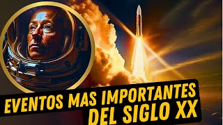 🔥 Los 10 Hechos Más Relevantes del Siglo XX [upl. by Oria]