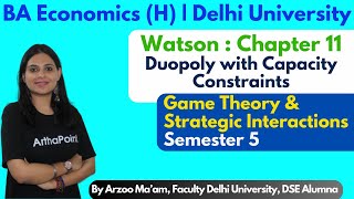 Duopoly with Capacity Constraints  Game Theory amp Strategic Interactions  BAH Eco Sem 5 DU [upl. by Eioj]