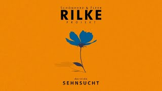 RILKE PROJEKT das ist die SEHNSUCHT  Schönherz amp Fleer Offizieller Teaser [upl. by Hurwit]