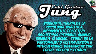 CARL GUSTAV JUNG Padre de la Psicología Analítica TODA SU TEORÍA RESUMIDA FÁCIL PSICOANÁLISIS [upl. by Tolman173]