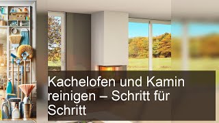 Kachelofen und Kamin reinigen – Schritt für Schritt Cleanipedia DE Cleanipedia Cleanipedia [upl. by Chaker]