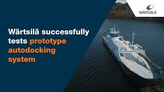 Successful testing of our autodocking prototype  Wärtsilä [upl. by Robbyn26]