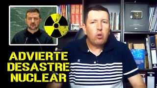 ¡ADVERTENCIA NUCLEAR Reacción al mensaje de Zelensky [upl. by Ativahs]