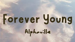 Alphaville  Forever Young Lyrics [upl. by Lleryd]