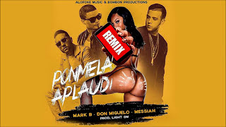 Messiah  Ponmela Aplaudi ft Mark B Don Miguelo Remix Official Audio [upl. by Acino366]