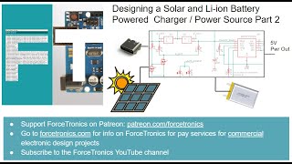 Designing a Solar and Liion Battery Powered Charger  Power Source Part 2 [upl. by Hoffarth]