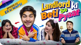 Landlord Ki Beti Se Pyaar  Ep02 EX ki Wapsi  New Web Series  This is Sumesh [upl. by Eednahs]