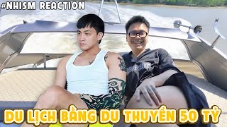 REACTION MÊ CÁI ĐỘ CHỊU CHƠI CỦA THIẾU GIA BEN LẤY HẲN CẢ SIÊU DU THUYỀN 50 TỶ ĐỂ ĐI DU LỊCH [upl. by Littlejohn]