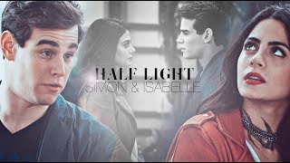 ➰ Simon amp Isabelle｜Half Light [upl. by Kinchen542]