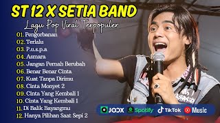 ST12 X SETIA BAND  BUKAN KU TAK SUDI  TERLALU  PUSPA  ASMARA  LAGU POP TERPOPULER 2024 [upl. by Brenan]