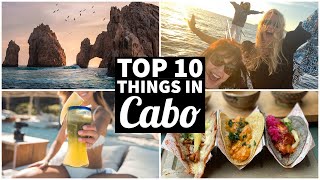 Top 10 Things to Do in Cabo San Lucas  Shopping in Cabo Sunsets Nightlife amp More [upl. by Lorette]