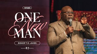 One New Man  Bishop TD Jakes [upl. by Salene660]