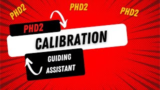 Phd2  Calibrating your mount and Guiding Assistant [upl. by Airamanna]