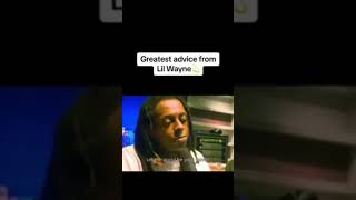 The Greatest Advice from Lil Wayne🔥🔥💯🌍motivation hiphop [upl. by Haroppizt29]