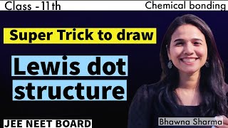 super trick to draw Lewis dot structures 🔥 Chemical bonding Class11th Chemistry [upl. by Navinod469]