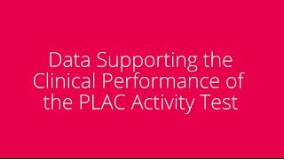 Clinical Performance of the PLAC Activity Test  Ken Fang MD and Diadexus CMO [upl. by Eiramanig509]