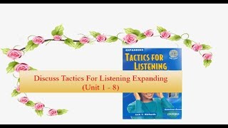 Discuss Tactics For Listening Expanding Unit 1  8 [upl. by Annwahsal]