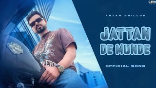 Jattan De Munde  Arjan Dhillon  Official Audio [upl. by Keller101]