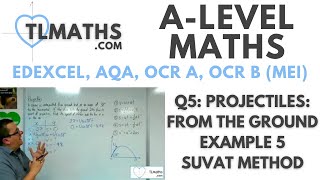 ALevel Maths Q510 Projectiles From the Ground Example 5 SUVAT Method [upl. by Eelrac]