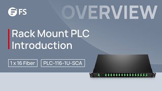 1 x 16 Rack Mount PLC Splitter Overall Introduction  FS [upl. by Nelak]