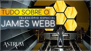 TELESCÓPIO ESPACIAL James Webb EXPLICADO  Astrum Brasil [upl. by Amis964]