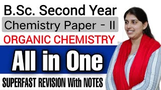 BSc Second Year Organic Chemistry SUPERFAST Revision By Poonam Mam [upl. by Felizio]