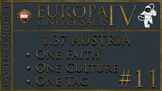 EU4 Austria  World Conquest  P11 Pushing the Empires Boarders [upl. by Adnahsed837]