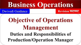 Objective of Operations Management Duties and Responsibilities of Operation Manager Business [upl. by Harilda775]