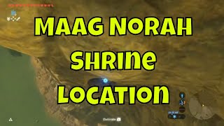 Maag Norah Shrine  Location  Zelda Breath of the Wild [upl. by Tobey]