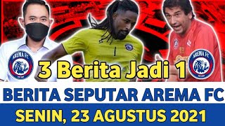 BERITA SEPUTAR AREMA FC Senin 23 Agustus 2021 [upl. by Yajiv]