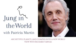 Jung in the World  Archetypes Planets and Glimpses into a New World View with Richard Tarnas [upl. by Anid]