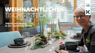 DIY  Weihnachtliches Tischgesteck  länglich  Trendfarbe Petrol  stilvoll und elegant  Advent [upl. by Bernat34]