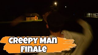 Creepy Man Finale [upl. by Hermann151]