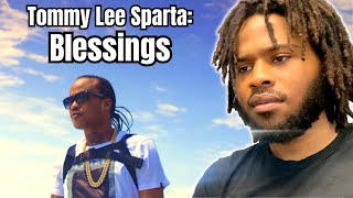 Tommy Lee Sparta  Blessings Official Video REACTION [upl. by Airamalegna581]