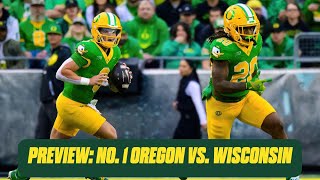 GAME PREVIEW No 1 Oregon vs Wisconsin  Ducks Dish Podcast [upl. by Ardnuahc]