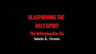 Blasphemy Against the Holy Spirit [upl. by Selim237]