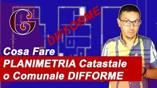 la PLANIMETRIA Catastale o Comunale NON è CONFORME Cosa fare [upl. by Nauqe]