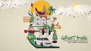 Exploring Thanjavurs Rich Heritage  GReaT trails Riverview Resort Thanjavur By GRT Hotels [upl. by Thais]