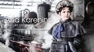 ANNA KARENINA  Película completa en Español  La Peli [upl. by Coletta]