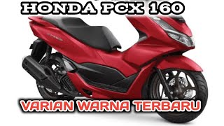 Varian Warna PCX 2024 [upl. by Diehl560]