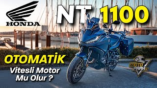 KOCAMAN MOTOR OTOMATİK VİTES  180 KM SIFIR RÜZGAR   HONDA NT1100 DCT [upl. by Kutchins417]