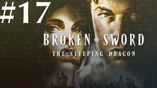 Broken Sword The Sleeping Dragon Walkthrough part 17 [upl. by Ivgnout]