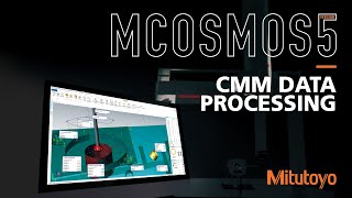 Make The Most Out of Your CMM  MCOSMOS Version 5 From Mitutoyo [upl. by Rebecka]